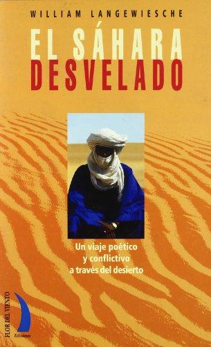 El Sáhara desvelado : un viaje poético y conflictivo a través del desierto