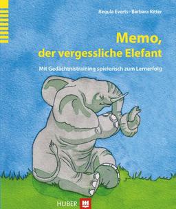 Memo, der vergessliche Elefant: Mit Gedächtnistraining spielerisch zum Lernerfolg