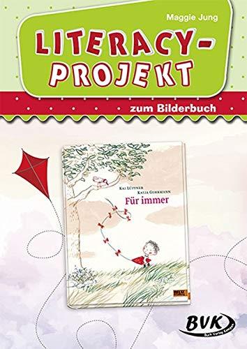 Literacy-Projekt zum Bilderbuch Für immer (Literacy-Projekte)