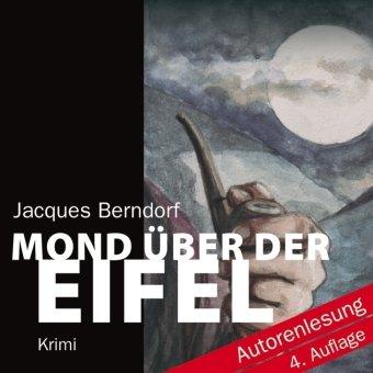 Mond über der Eifel: ungekürzte Autorenlesung