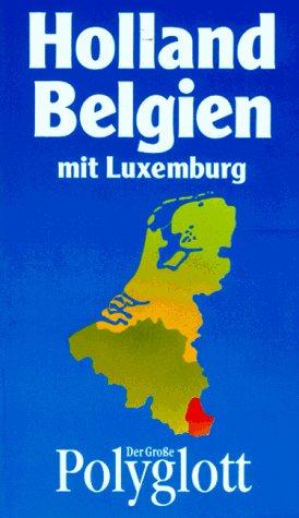 (Polyglott) Der Große Polyglott, Holland, Belgien mit Luxemburg (Nr.35)