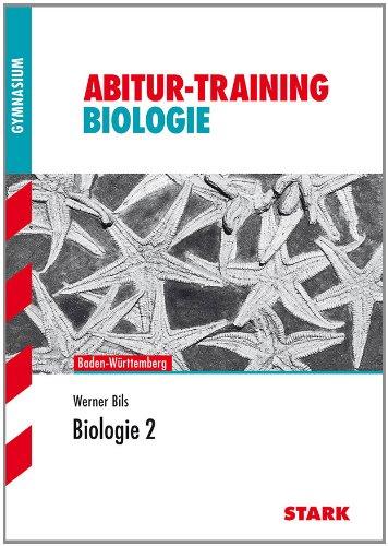 Abitur-Training Biologie / Biologie 2: Baden-Württemberg