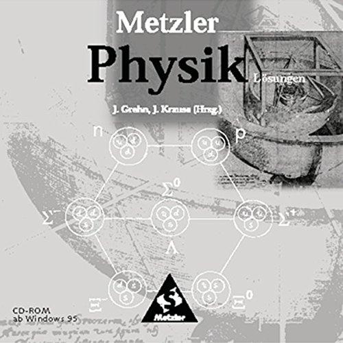 Metzler Physik SII - 3. Auflage allgemeine Ausgabe 1998: Lösungen auf CD-ROM