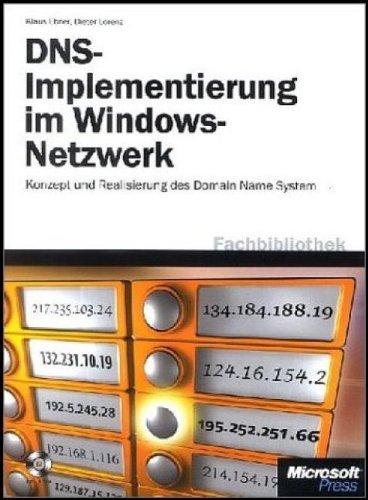 DNS-Implementierung im Windows-Netzwerk. Konzept und Realisierung des Domain Name System.