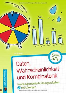 Daten, Wahrscheinlichkeit und Kombinatorik - Klasse 3/4: Handlungsorientierte Übungsaufgaben mit Lösungen