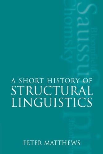 A Short History of Structural Linguistics