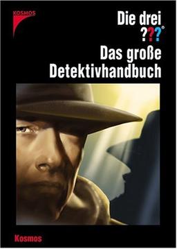 Die drei ???. Das grosse Detektivhandbuch