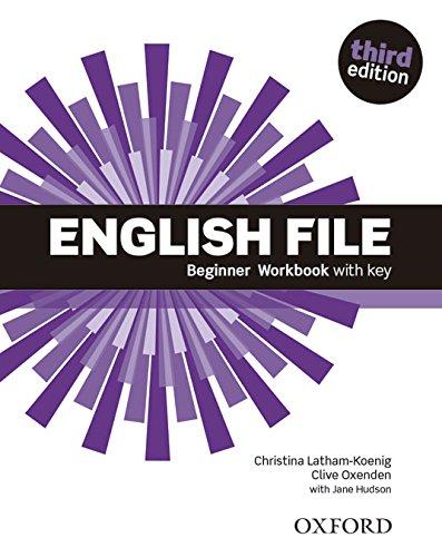 English File: Beginner. Workbook with Key (English File Third Edition)