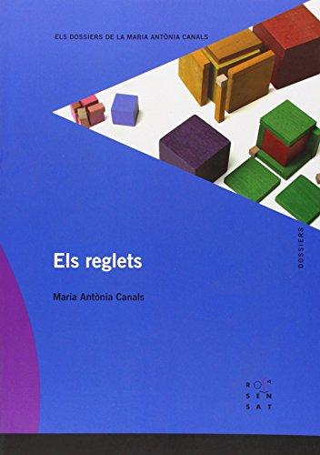 Els reglets (Els dossiers de la Maria Antònia Canals, Band 110)