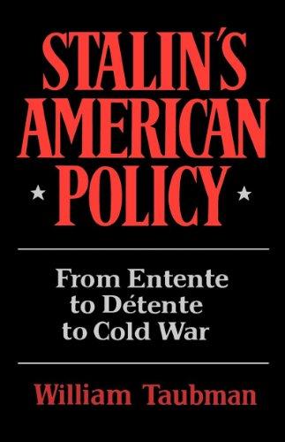 Stalin's Amer Policy: From Entente to Detente to Cold War