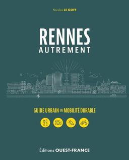 Rennes autrement : tourisme urbain en mobilité durable