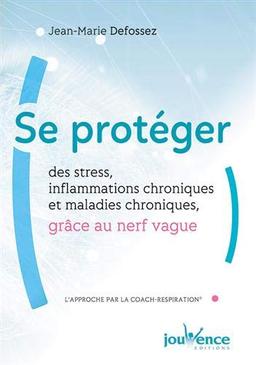 Se protéger des stress, inflammations chroniques et maladies chroniques grâce au nerf vague : l'approche par la coach respiration