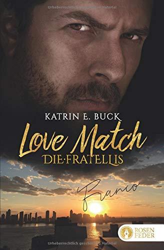 Love Match - Franco (Die Fratellis, Band 3)