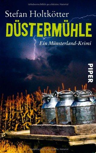 Düstermühle: Ein Münsterland-Krimi (Münsterland-Krimis)