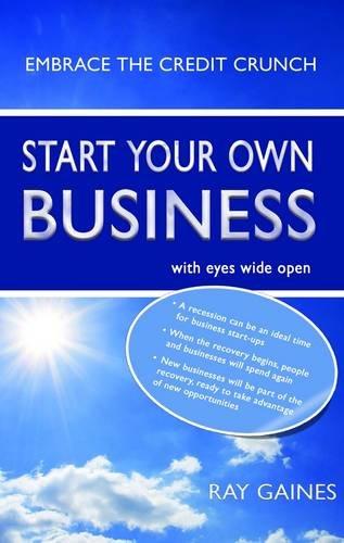 Start Your Own Business: With Eyes Wide Open