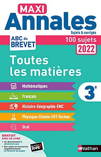 Maxi annales 2022 3e : toutes les matières, 100 sujets