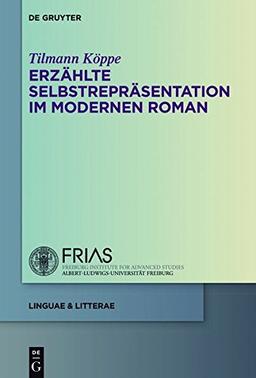 Erzählte Selbstrepräsentation im modernen Roman (linguae & litterae, Band 55)