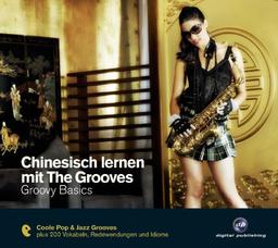 Chinesisch lernen mit The Grooves - Groovy Basics