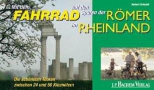 Mit dem Fahrrad auf den Spuren der Römer im Rheinland: Die schönsten Touren zwischen 24 und 50 Kilometer