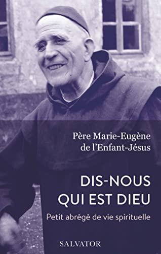 Dis-nous qui est Dieu : petit abrégé de vie spirituelle