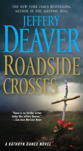 Roadside Crosses: A Kathryn Dance Novel (Kathryn Dance Novels)