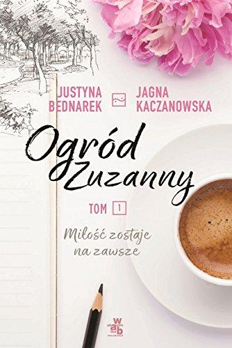 Ogrod Zuzanny Tom 1 Milosc zostaje na zawsze