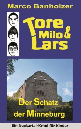 Tore, Milo & Lars - Der Schatz der Minneburg