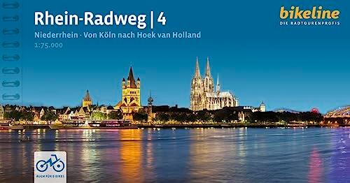 Rhein-Radweg / Rhein-Radweg Teil 4: Teil 4: Niederrhein · Von Köln nach Hoek van Holland, 447 km, 1:75.000, GPS-Tracks Download, LiveUpdate (Bikeline Radtourenbücher)