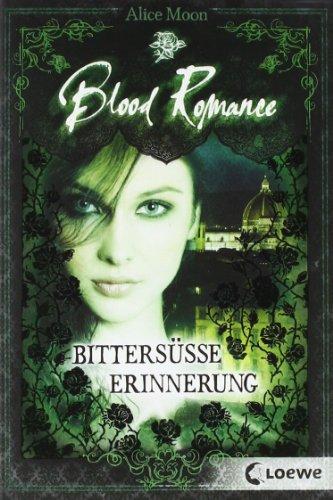 Blood Romance, Bd. 3: Bittersüße Erinnerung