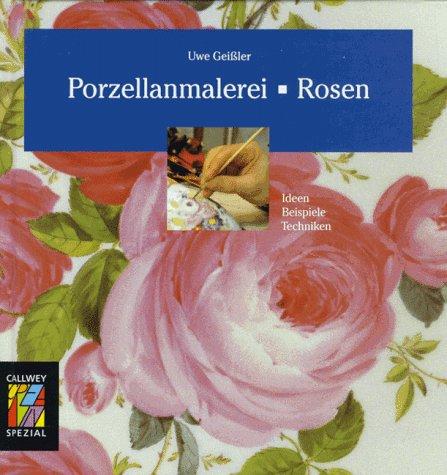 Porzellanmalerei, Rosen