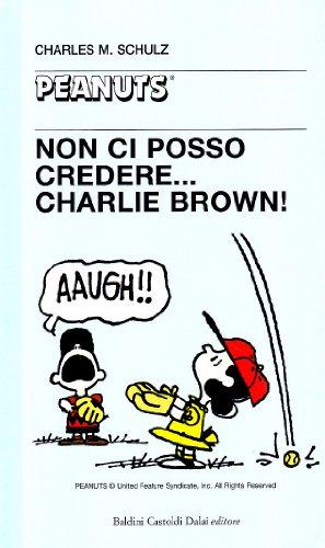 Non ci posso credere, Charlie Brown!