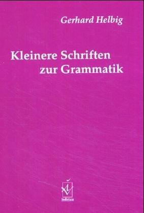 Kleinere Schriften zur Grammatik