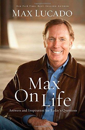 Max on Life: Answers and Insights to Your Most Important Questions