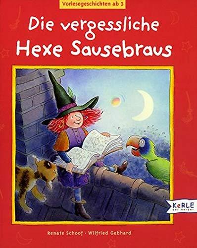 Die vergessliche Hexe Sausebraus