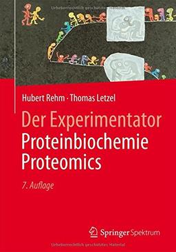 Der Experimentator: Proteinbiochemie/Proteomics