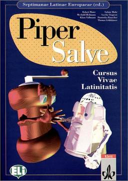 Piper Salve: Cursus Vivae Latinitatis