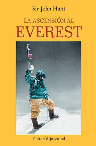 La ascensión al Everest (Viajes Y Aventura)