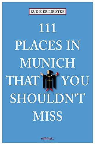 111 Places in Munich that you schouldn't miss