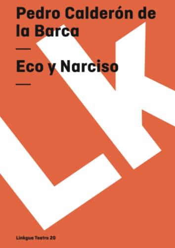 Eco y Narciso (Teatro, Band 20)