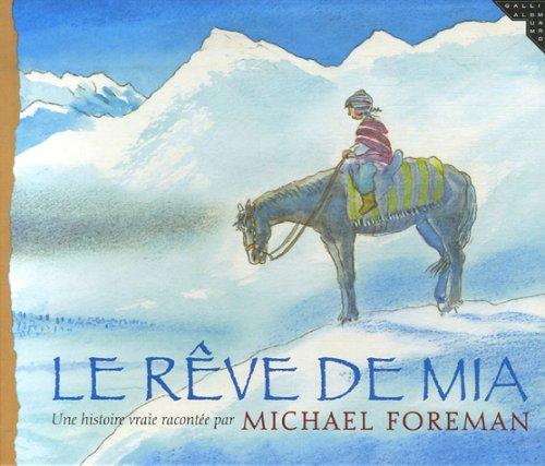 Le rêve de Mia : une histoire vraie