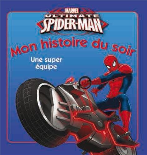 Ultimate Spider-Man : une super équipe