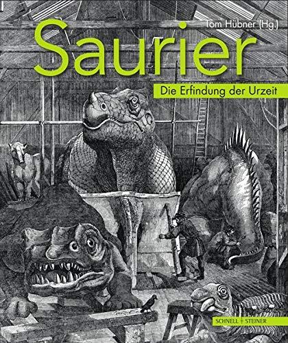 Saurier: Die Erfindung der Urzeit