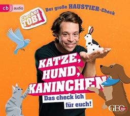 Checker Tobi - Der große Haustier-Check: Katze, Hund, Kaninchen – Das check ich für euch!: CD Standard Audio Format, Lesung (Die Checker-Tobi-Sachbuchreihe, Band 5)