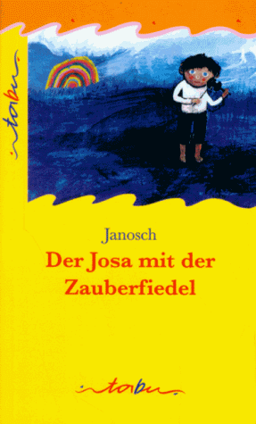 Der Josa mit der Zauberfiedel Tabu Taschenbücher, Nr.71