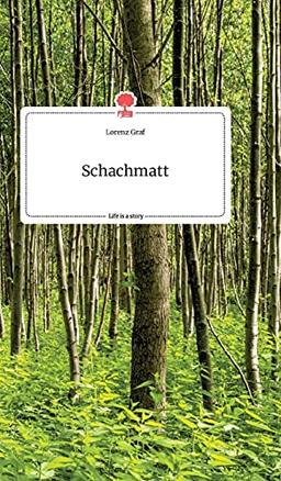 Schachmatt. Life is a Story - story.one