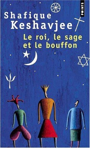 Le roi, le sage et le bouffon : le grand tournoi des religions