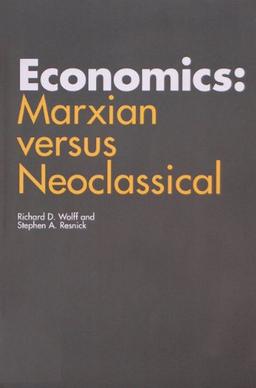 Economics: Marxian Versus Neoclassical