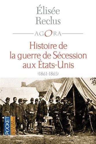 Histoire de la guerre de Sécession aux Etats-Unis : 1861-1865