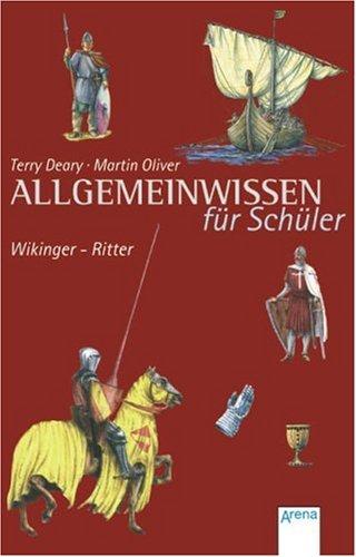 Allgemeinwissen für Schüler. Wikinger - Ritter