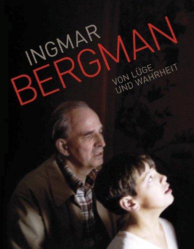 Ingmar Bergman: Von Lüge und Wahrheit